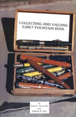 Collecting and Valuing Early Fountain Pens Collecting and Valuing Early Fountain Pens
